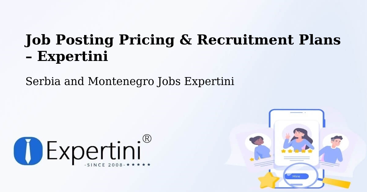 Job Posting Pricing & Recruitment Plans – Belfast - Belfast, Serbia and Montenegro Jobs Expertini